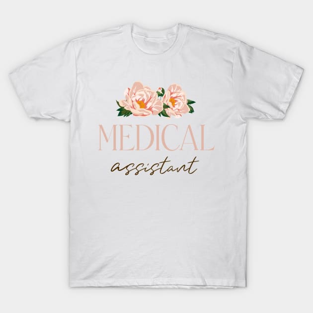 Medical Assistant - boho wild rose Design T-Shirt by best-vibes-only